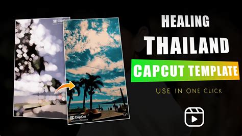 healing capcut template|9 Healing Thailand CapCut Template Links 2025